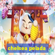 chelsea pelada